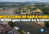 Recycling in Sarawak: What You Need to Know