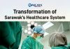 Transformation of Sarawak’s Healthcare System